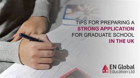 Tips For Preparing A Strong Application For Graduate School In The Uk En Global Education Ltd