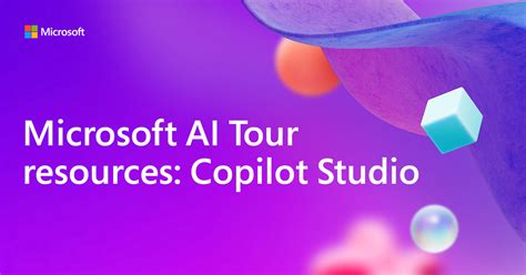 Microsoft Ai Tour Resources Copilot Studio Microsoft Adoption