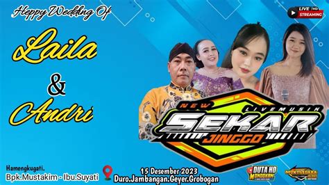 Live SEKAR JINGGO MUKTI SUARA DUTA HD MONDOKAN Duro Jambangan Geyer