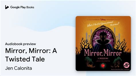 Mirror Mirror A Twisted Tale By Jen Calonita · Audiobook Preview Youtube