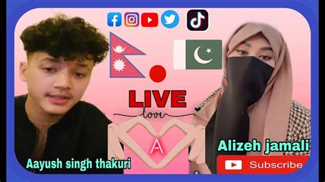 🔴live 🇳🇵aayuush 🇵🇰 Girl Alizeh Jamali Full Live Video June 9 2023 Youtube