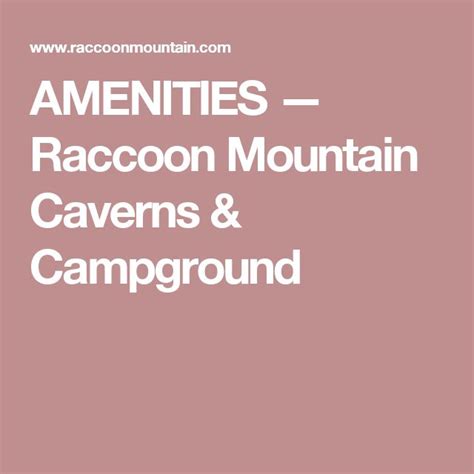 AMENITIES — Raccoon Mountain Caverns & Campground | Cave tours ...