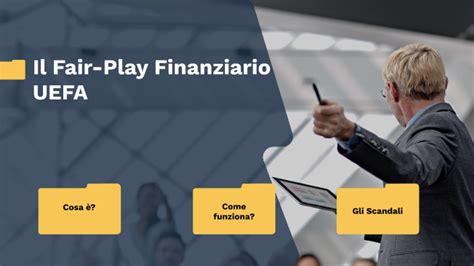 Fair Play Finanziario UEFA By Riccardo Salis On Prezi