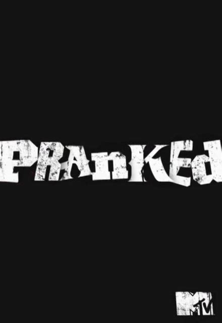 Pranked on MTV | TV Show, Episodes, Reviews and List | SideReel