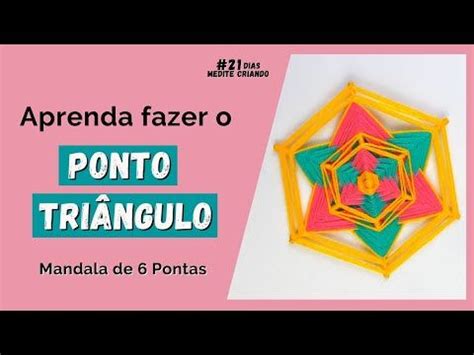 PONTO TRIÂNGULO Como fazer Mandala de 6 pontas Passo a passo