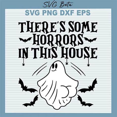 There S Some Horrors In This House Svg Halloween Horrors In This House