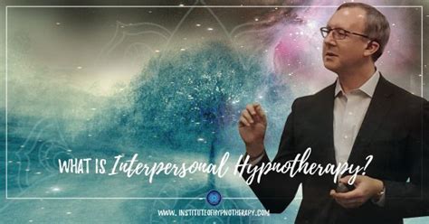 What Is Interpersonal Hypnotherapy Institute Of Interpersonal