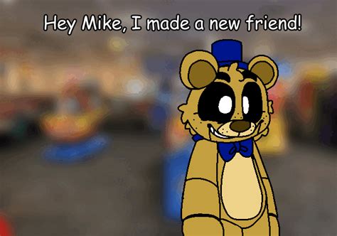 Incorrect Fnaf New Friend R Fivenightsatfreddys