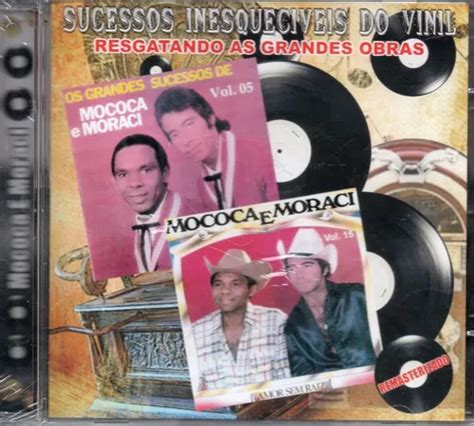 Cd Mococa E Moraci Sucessos Inesquec Veis Do Vinil Mercadolivre