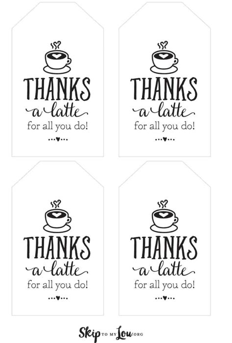 Thanks A Latte Free Printable Gift Tags Skip To My Lou