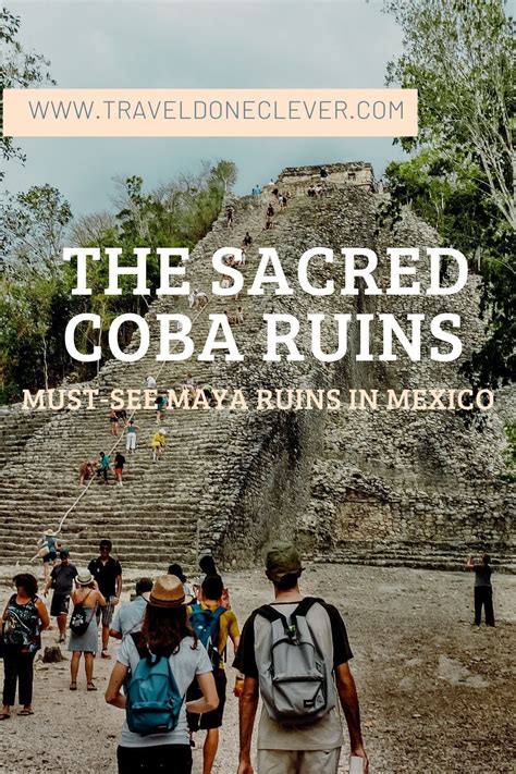 Coba Ruins Climbing A Sacred Maya Pyramid Mexico Artofit