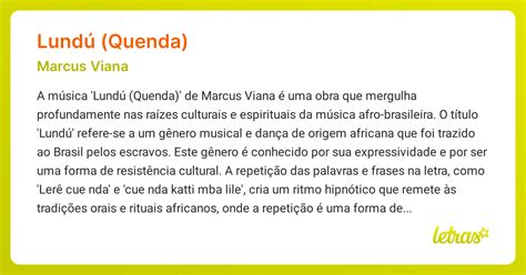 O Que Significa Lundu - Significado da música LUNDÚ (QUENDA) (Marcus Viana) - LETRAS.MUS.BR