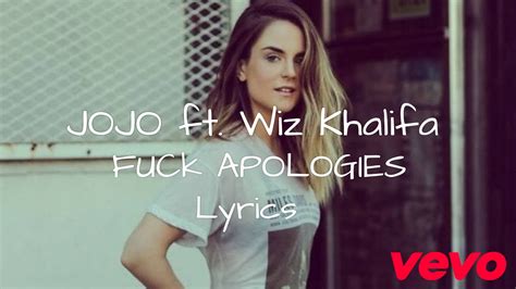 JoJo Fuck Apologies Feat Wiz Khalifa Official Lyrics Lyric Video YouTube