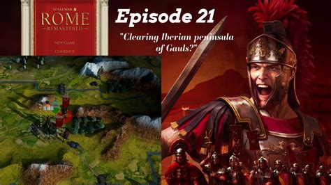 Clearing Iberian Peninsula Of Gauls Total War Rome Remastered