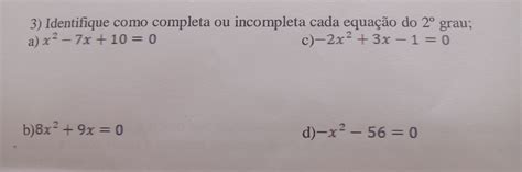 Solved 3 Identifique como completa ou incompleta cada equação do 2