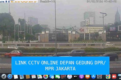 Link Cctv Online Pantau Demo Depan Gedung Dpr Mpr Pasitive Cctv