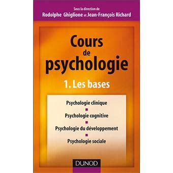 Cours De Psychologie Tome Les Bases Broch Rodolphe Ghiglione