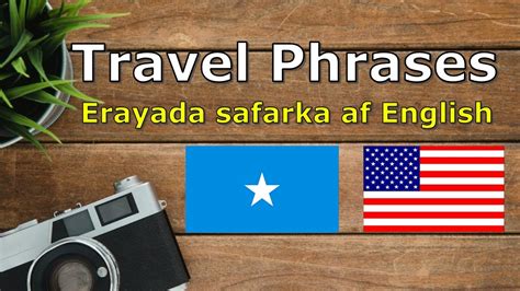 Travel Phrases Somali English Erayada Safarka Af Ingirisi Youtube