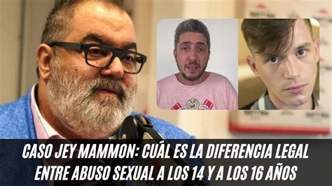 Caso Jey Mammon Cu L Es La Diferencia Legal Entre Abuso Sexual A Los