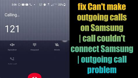 Fix Can T Make Outgoing Calls On Samsung Call Couldn T Connect