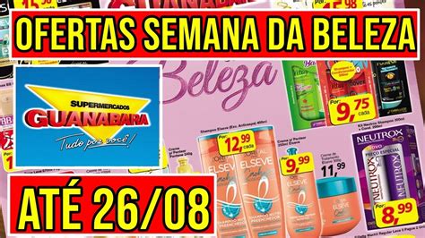 Semana Da Beleza Guanabara Encarte Completo De Ofertas V Lidas De