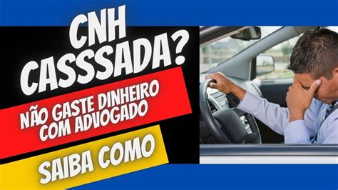 Cnh Cassada Como Resolver Cnh Como Regularizarcnh O Que Fazer Tem