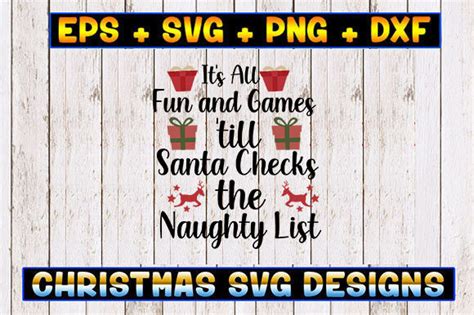 Its All Fun And Games Till Santa Check Graphic By Thesvgfactory