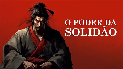 O Poder Inquestion Vel Da Solid O Miyamoto Musashi Dokkodo Youtube