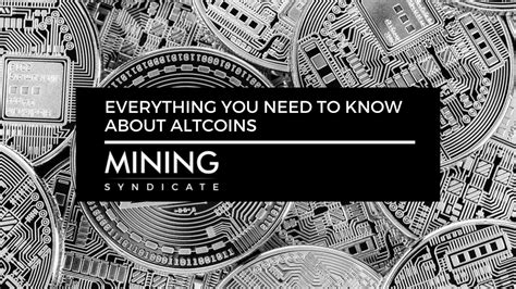 Everything to Know About Altcoins | Mining Syndicate