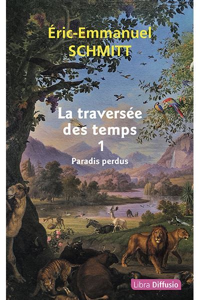 La Traversée Des Temps Édition en gros caractères Tome 1 Paradis