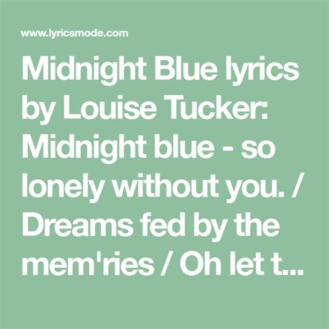 Midnight Blue Lyrics By Louise Tucker Midnight Blue So Lonely