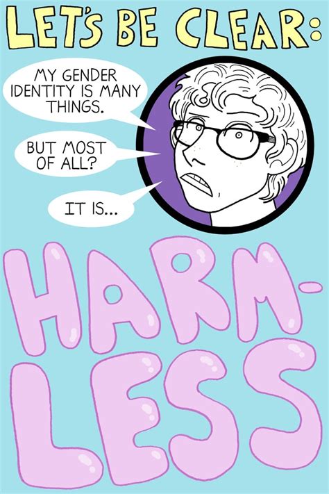 Lets Be Clear My Gender Identity Is Harmless Everyday Feminism