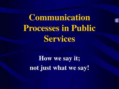 Ppt Communication Processes In Public Services Powerpoint