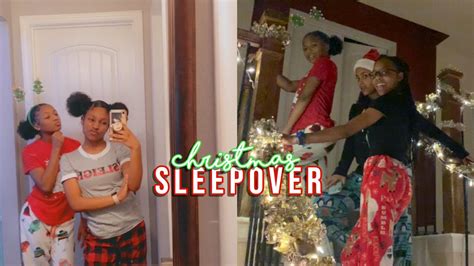 Christmas Sleepover Vlogmas Day 21 Youtube