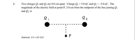 Solved Two Charges Q1 And Q2 Are 80 Cm Apart Charge Q1