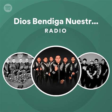 Dios Bendiga Nuestro Amor Radio Spotify Playlist