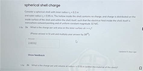 Solved spherical shell chargeConsider a spherical shell with | Chegg.com