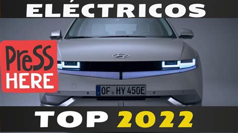 Los Mejores Vehículos Eléctricos Para Comprar En 2022 ️