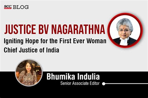 Justice Bv Nagarathna Igniting Hope For The First Ever Women Chief Justice Of India Scc Times