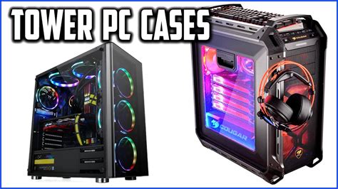 Top Best Full Tower Pc Cases In Reviews Youtube