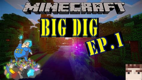 Minecraft Big Dig Ep 1 I M Scared YouTube