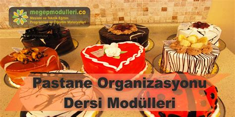 Pastane Organizasyonu Dersi Megep Mod L Kitab Pastane Org Flickr