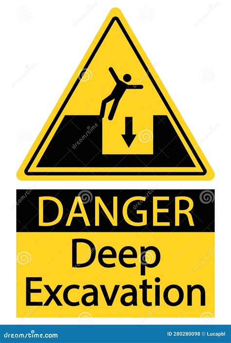 Danger Deep Excavation Warning Yellow Triangle Sign With Symbol And