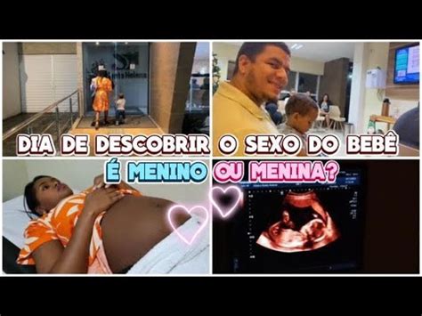 Dia De Descobrir O Sexo Do Nosso Beb Menino Ou Menina Iara