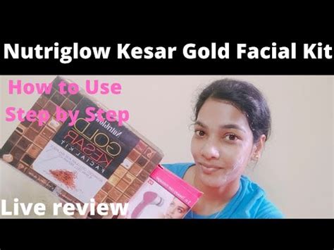 Nutriglow Gold Kesar Facial Kit How To Use Step By Step