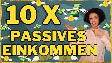 10 X Passives Einkommen So Generierst Du Nebenher Geld Cashflow Und