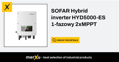 Sofar Hybrid Inverter Hyd Es Fazowy Xmppt Merxu