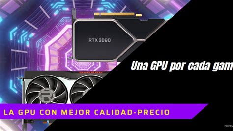 Guía Mejores Tarjetas Gráficas Para Armar Una PC Gamer 2020