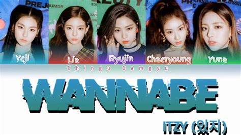 Itzy Wannabe Color Coded Lyrics Eng Rom Han Youtube