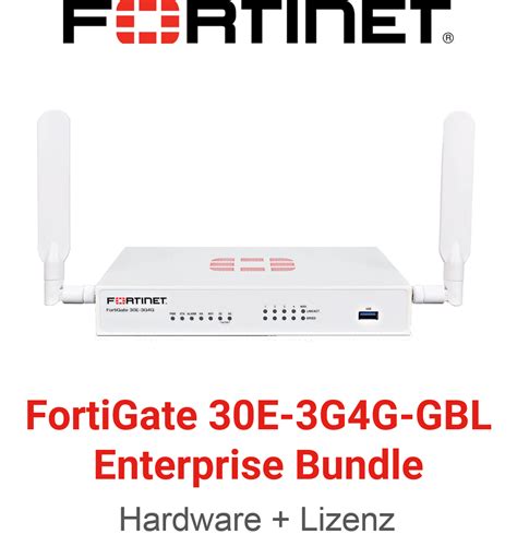 Fortinet Fortigate Fg 30e 3g4g Gbl Enterprise Bundle Hardware Lizenz